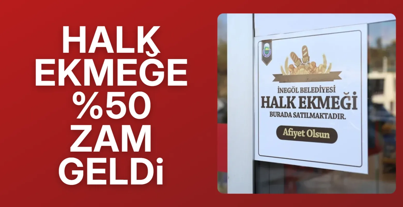 İnegöl'de halk ekmeğe yüzde 50 zam geldi