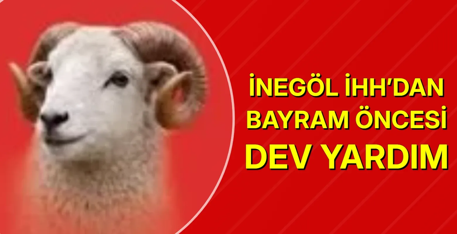 İnegöl İHH’dan bayram öncesi dev yardım