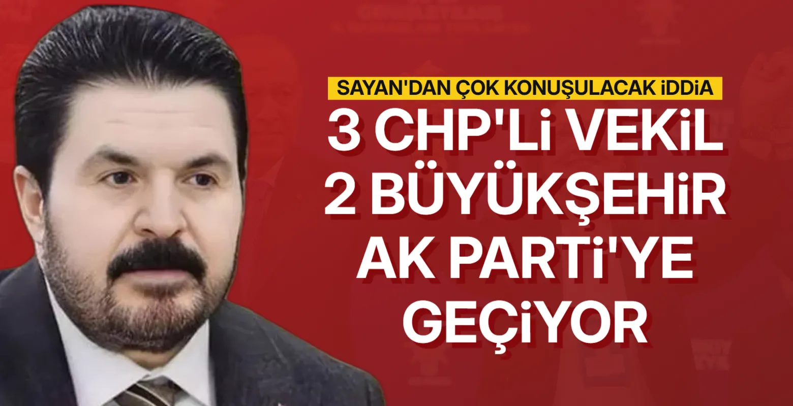 Siyasette Yeni Transfer İddiası! “3 CHP’li Vekil AK Parti’ye Geçmek İstiyor”
