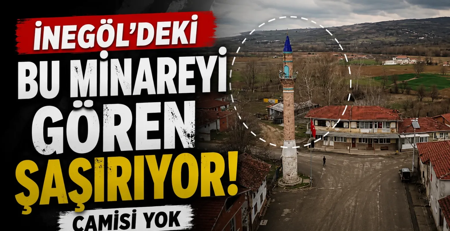 İnegöl'deki bu minareyi gören şaşırıyor! Camisi yok