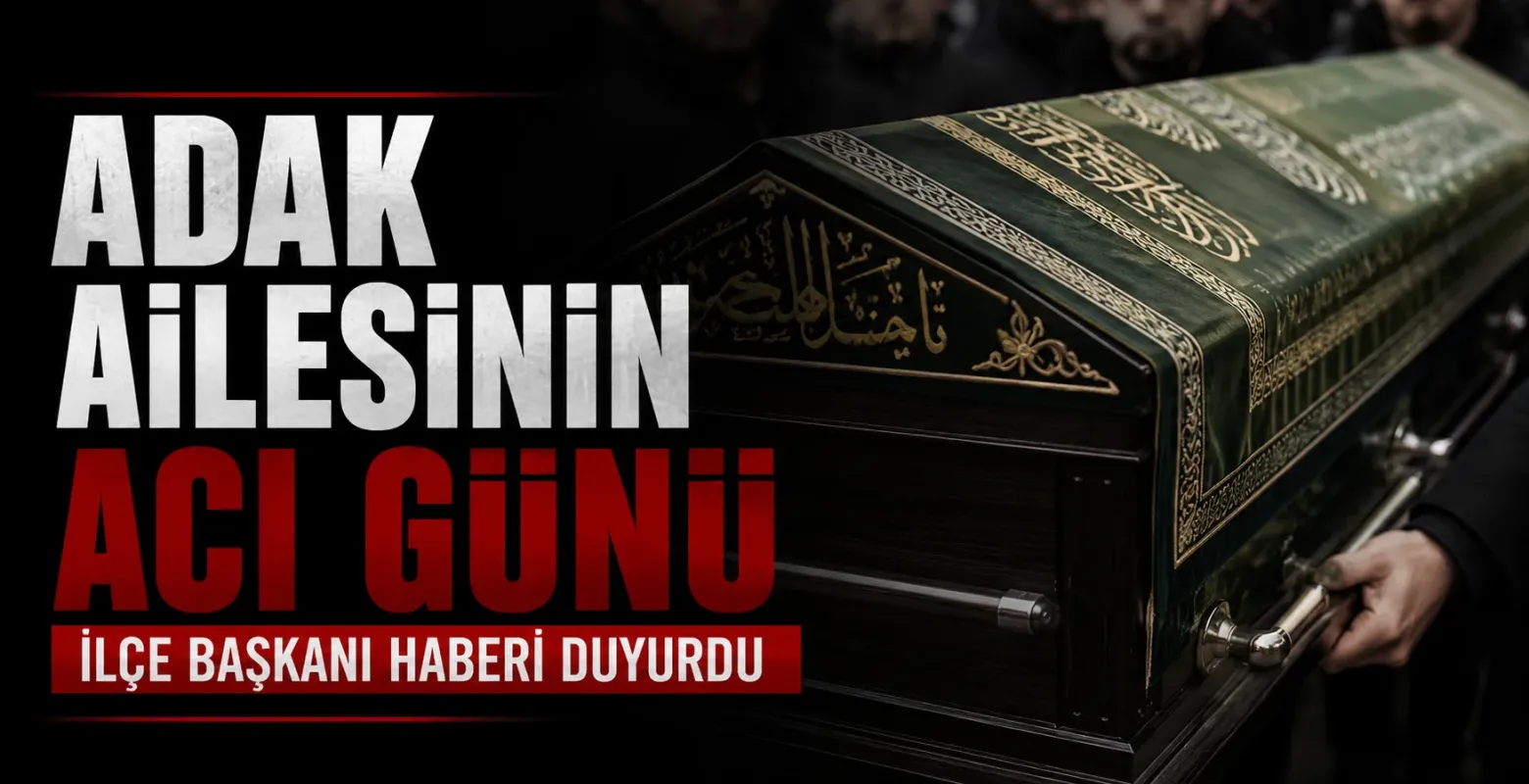 Adak Ailesinin Acı Günü