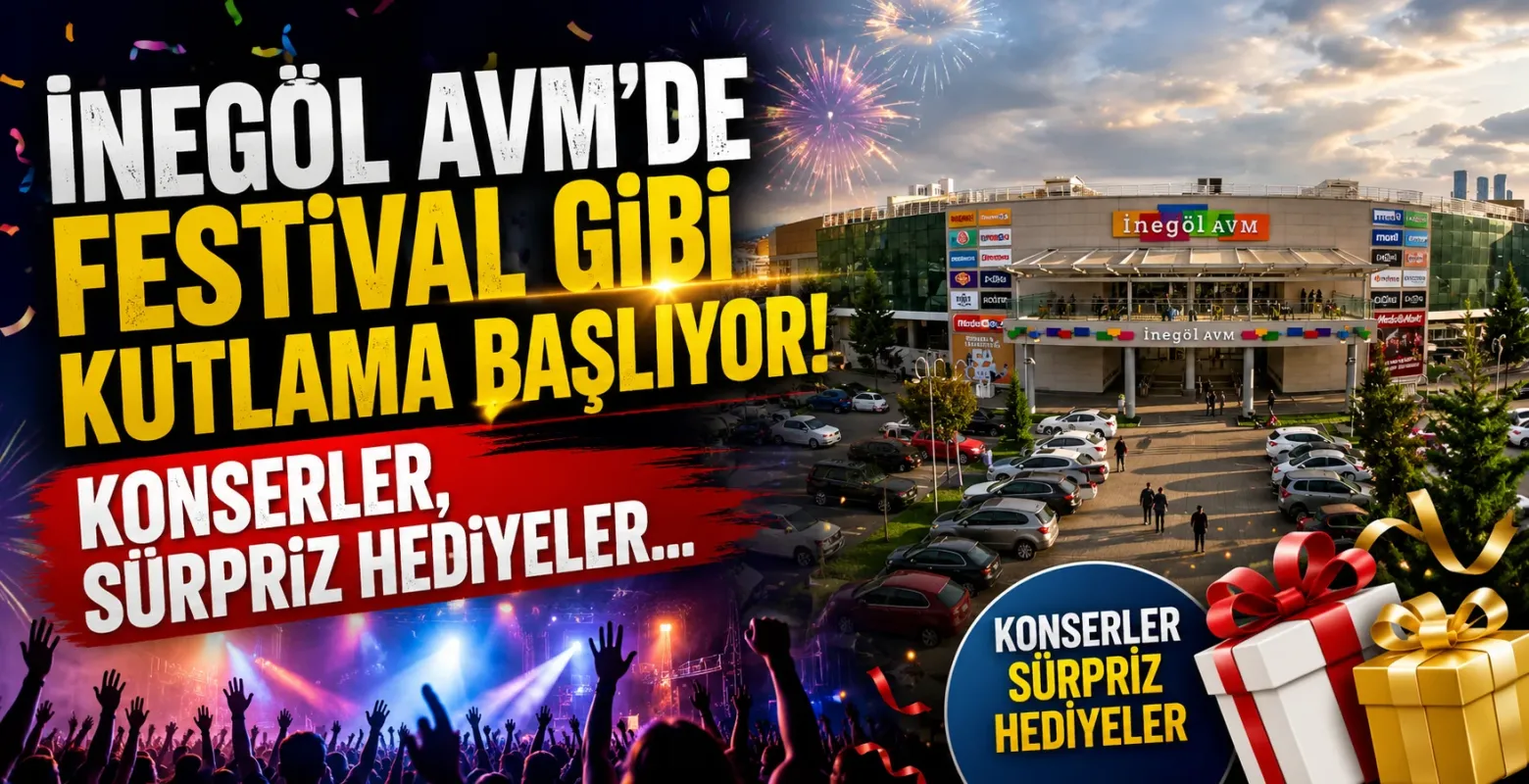 İnegöl AVM'de festival gibi kutlama başlıyor! Konserler, sürpriz hediyeler...