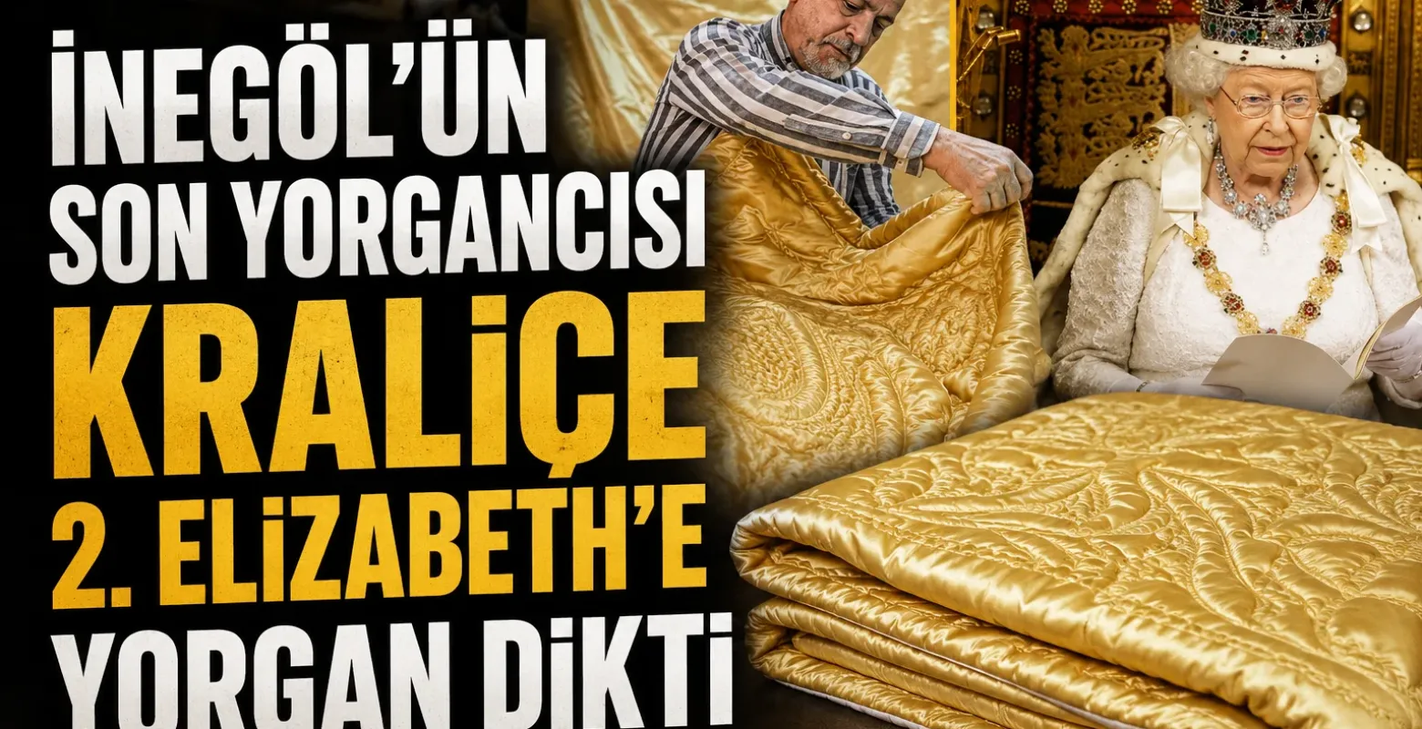 İnegöl’ün son yorgancısı Kraliçe 2. Elizabeth’e yorgan dikti