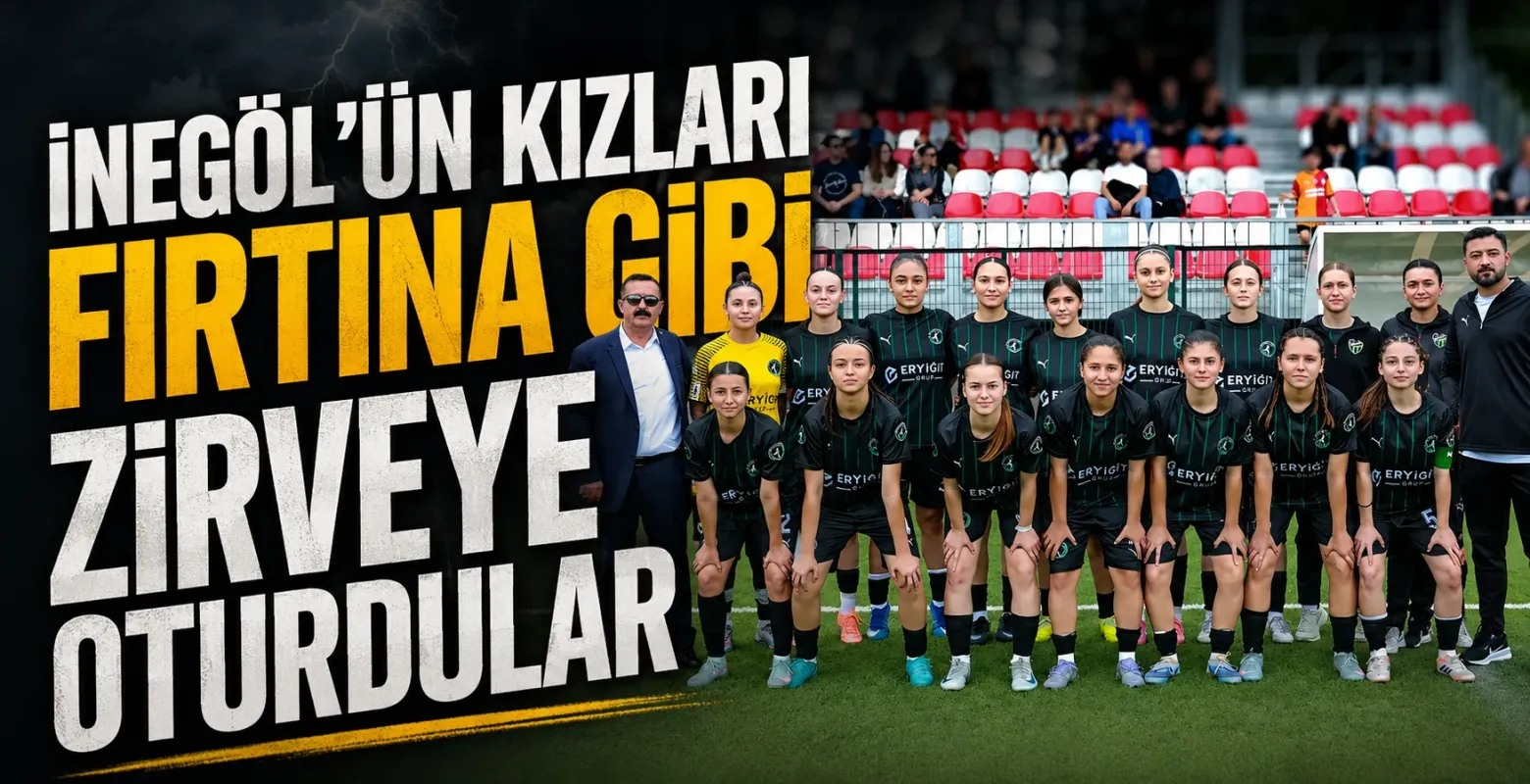 TFF Kadınlar 3. Lig’de İnegöl Turgutalpspor zirvede