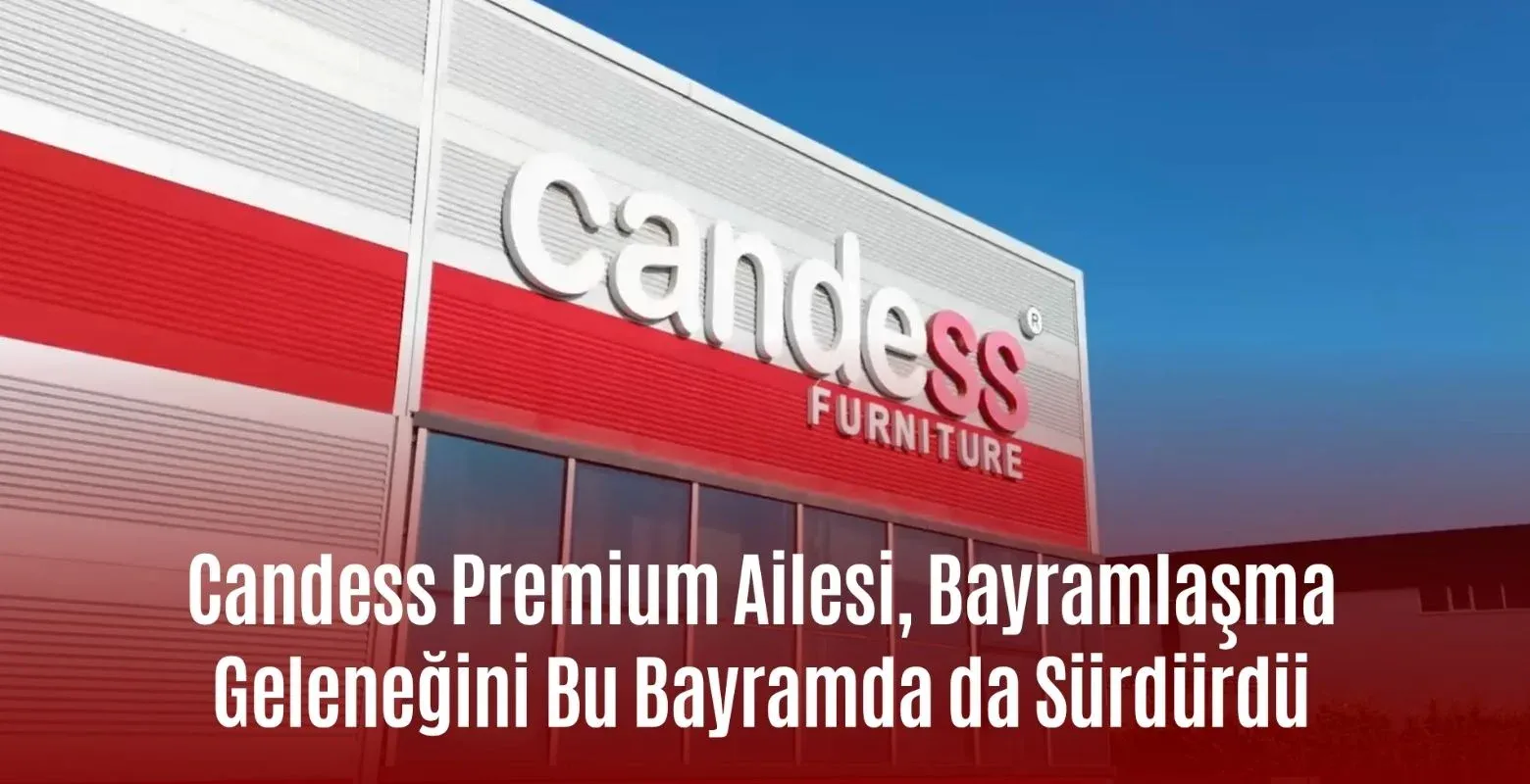 Candess Premium ailesi bayramlaşma geleneğini devam ettirdi