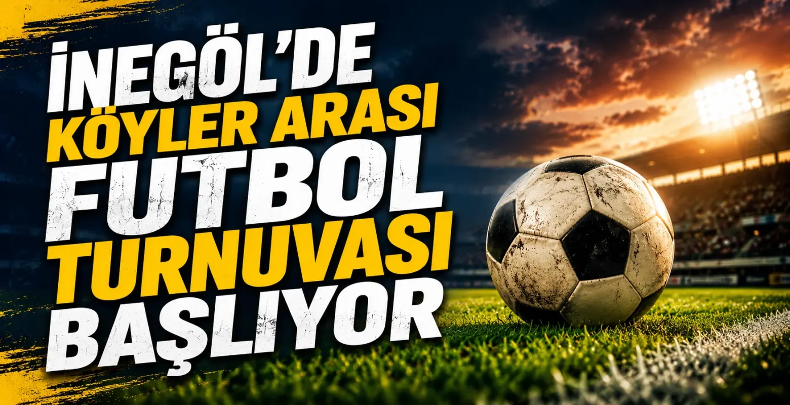 İnegöl’de köyler arası futbol turnuvası başlıyor