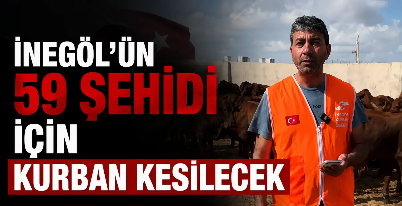 İnegöl’ün 59 şehidi için kurban kesilecek