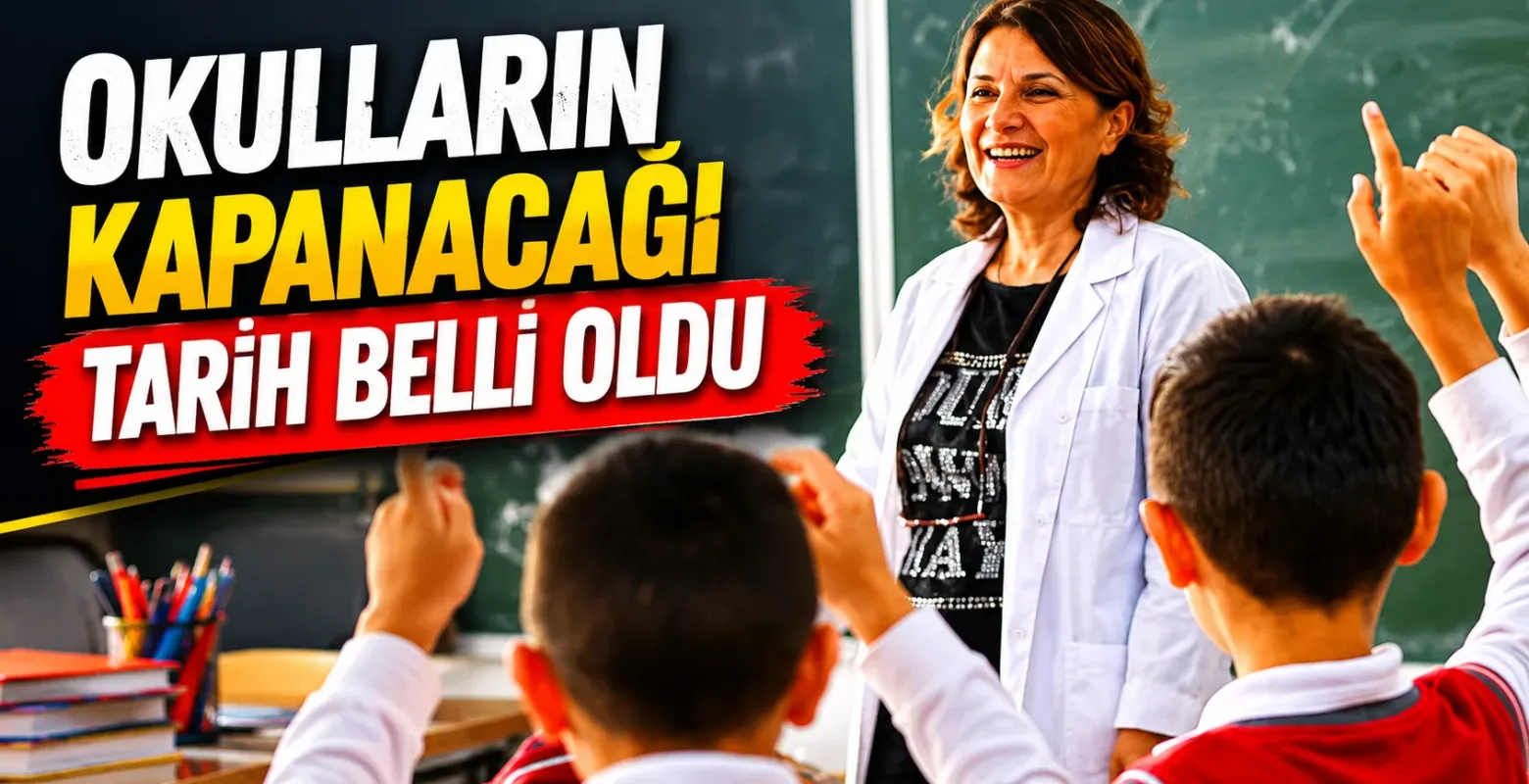 2025-2026 eğitim takvimi açıklandı: Okullar 26 Haziran’da kapanacak