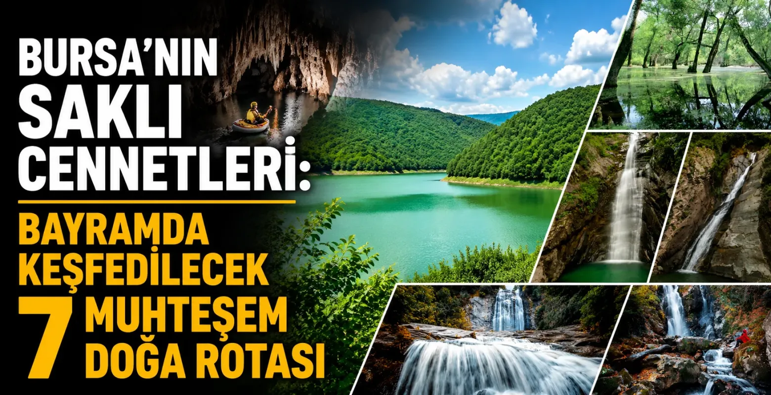 Bursa’nın Saklı Cennetleri: Bayramda Keşfedilecek 7 Muhteşem Doğa Rotası
