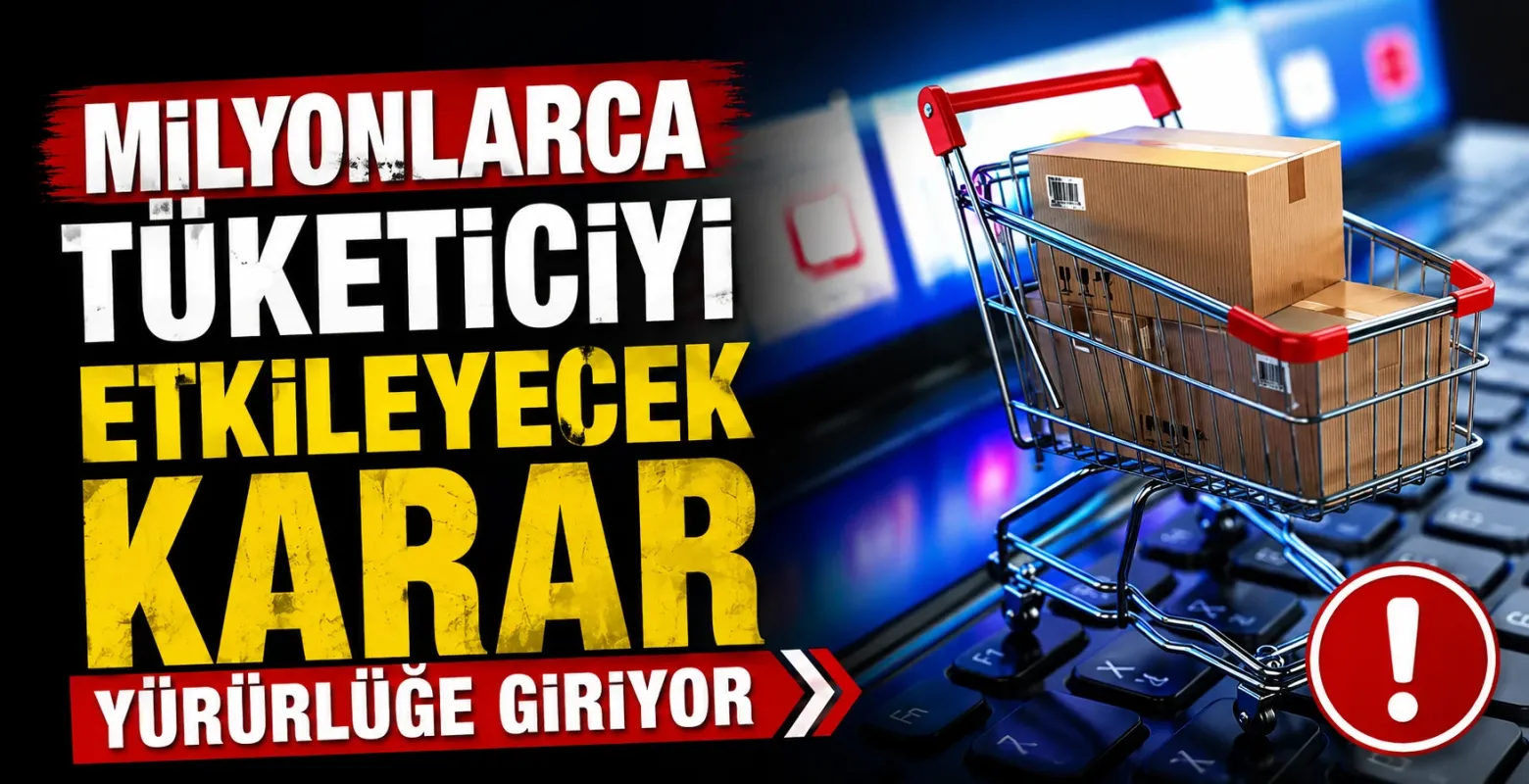 Milyonlarca tüketiciyi etkileyecek karar yürürlüğe giriyor