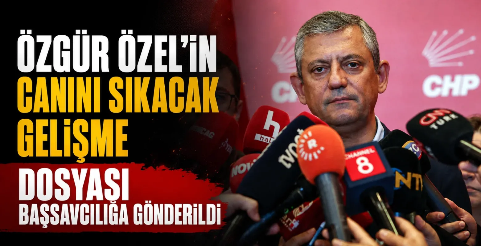Özgür Özel ve üç CHP milletvekilinin dosyası Ankara Başsavcılığına gönderildi