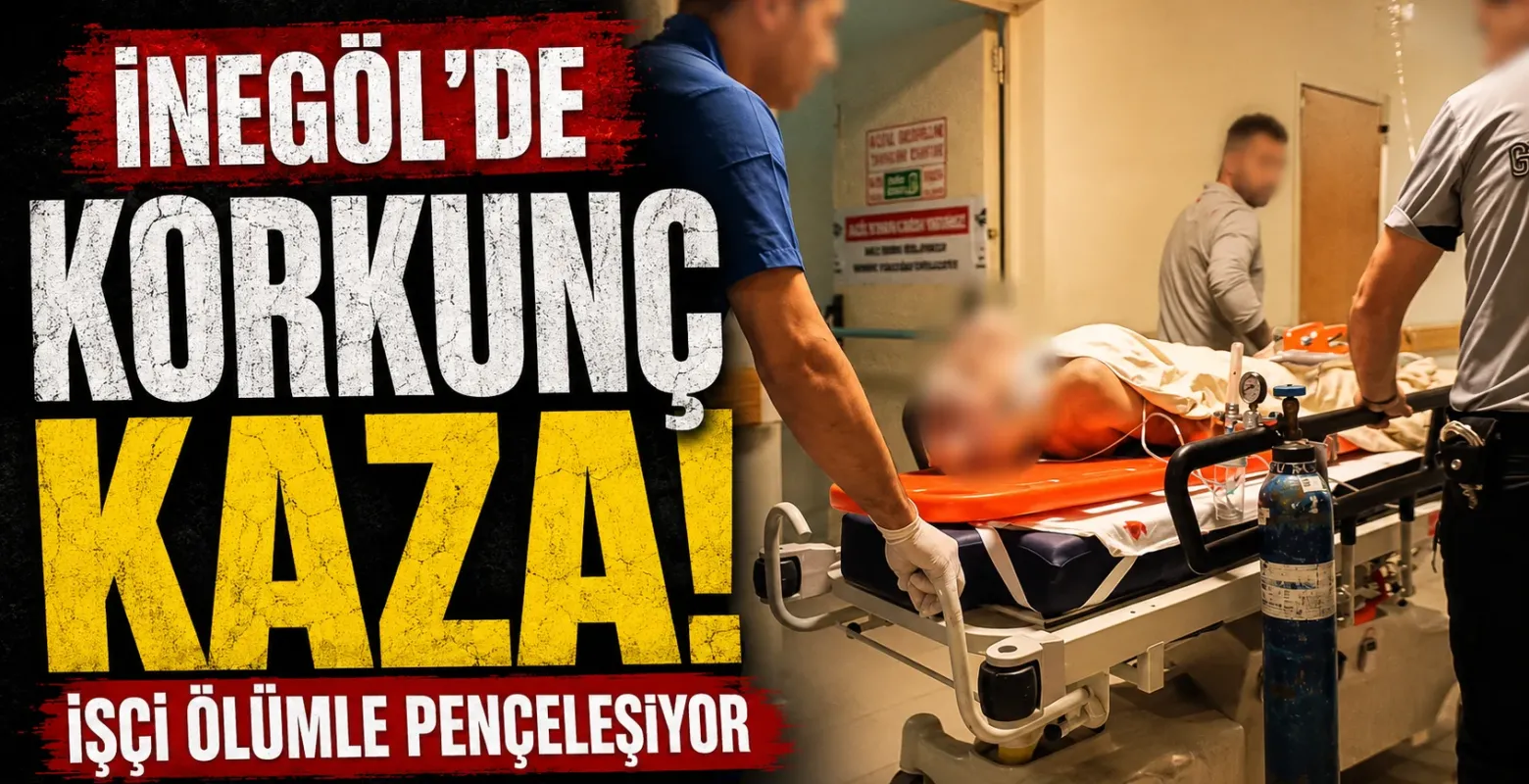 İnegöl'de korkunç kaza! İşçi ölümle pençeleşiyor