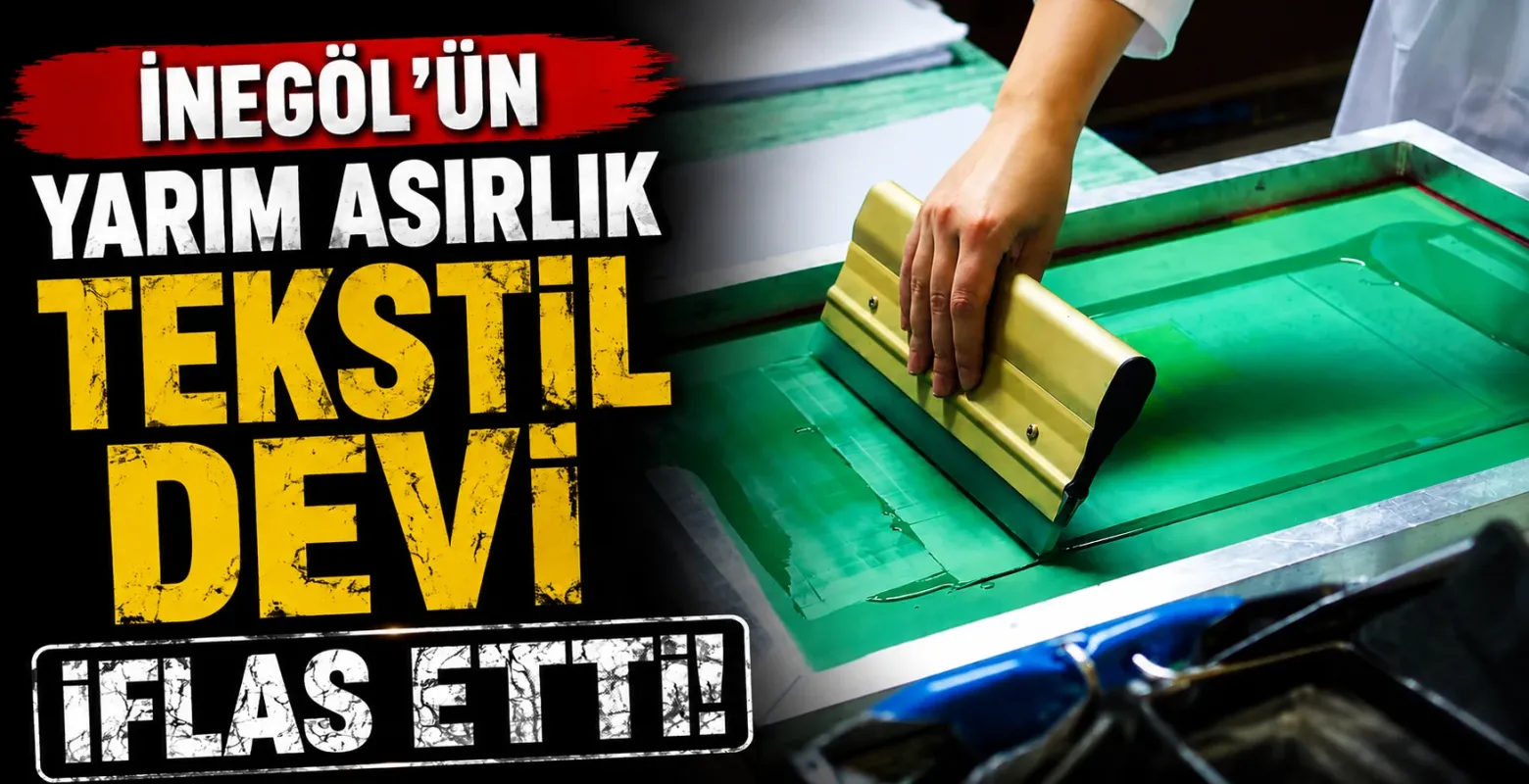İnegöl'ün yarım asırlık tekstil devi iflas etti!