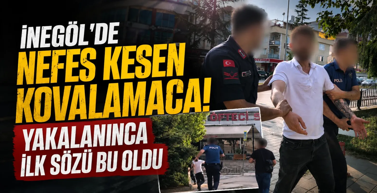 İnegöl'de nefes kesen kovalamaca! Yakalanınca ilk sözü bu oldu