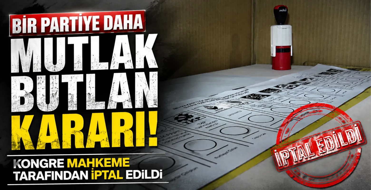 Anavatan Partisi'nde Mutlak Butlan Kararı! Kongre Mahkeme Tarafından İptal Edildi