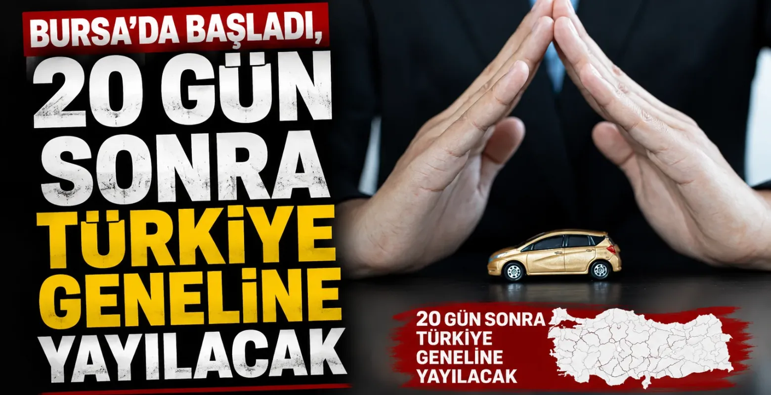 Bursa'da Başladı, 20 Gün Sonra Türkiye Geneline Yayılacak