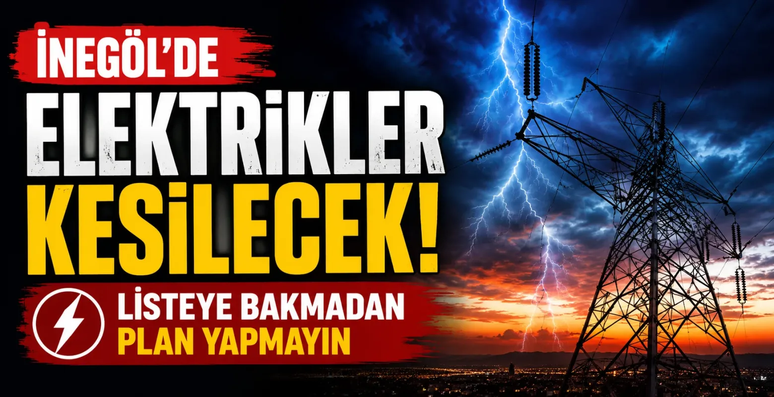 İnegöl'de Elektrik Kesintisi Alarmı! 13 Mahalle ve Kırsal Bölgeler Etkilenecek