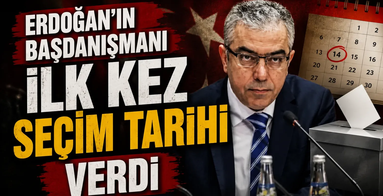 Erdoğan’ın Başdanışmanı İlk Kez Seçim Tarihi Verdi