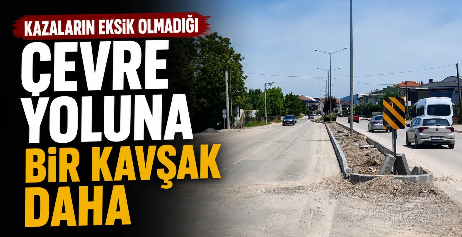 Kazaların Eksik Olmadığı Çevre Yoluna Bir Kavşak Daha