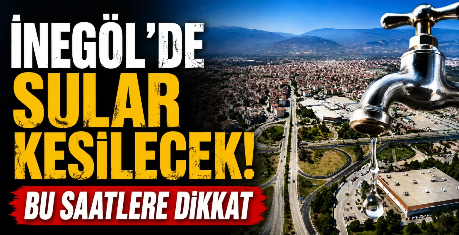 İnegöl'de sular kesilecek! Bu saatlere dikkat