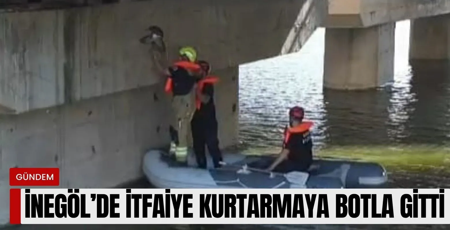 İnegöl'de itfaiye kurtarmaya botla gitti
