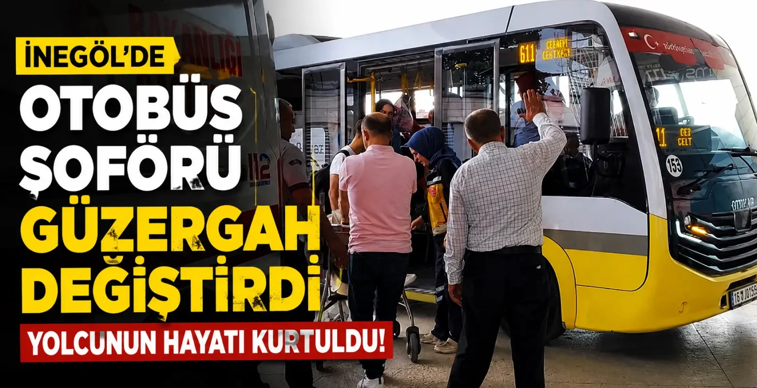 İnegöl'de otobüs şoförü güzergah değiştirdi yolcunun hayatı kurtuldu!