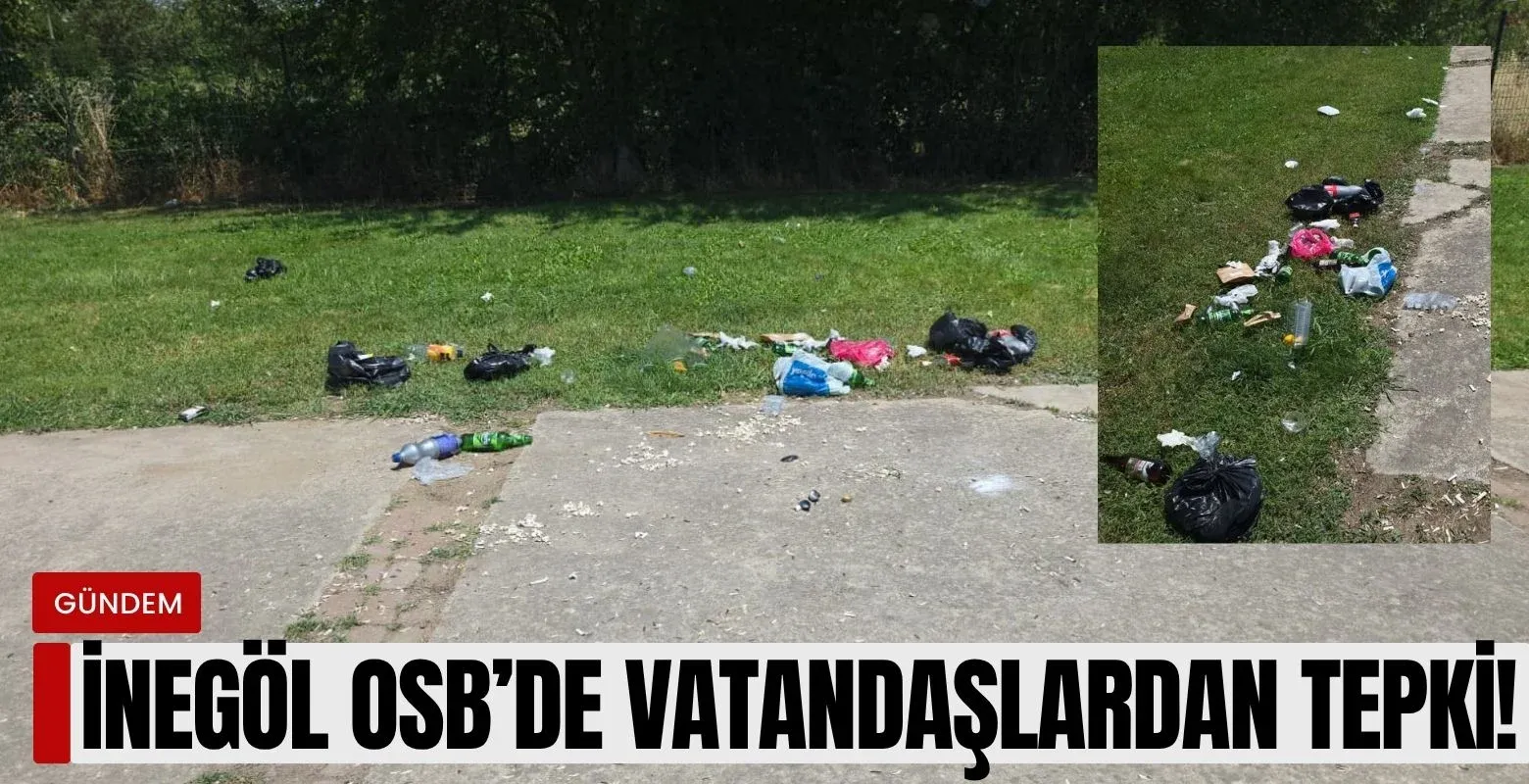 İnegöl OSB'de vatandaşlardan tepki!