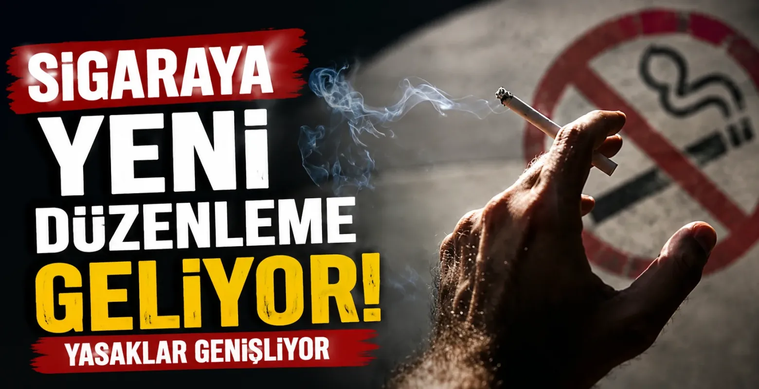 Sigaraya Yeni Düzenleme Geliyor! Yasaklar Genişliyor, Denetimler Sıkılaşıyor
