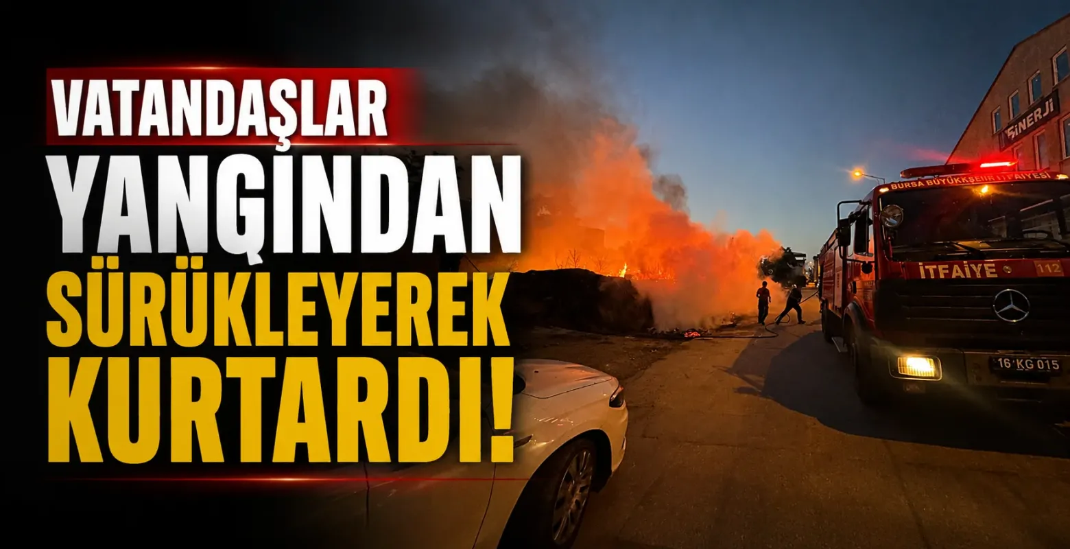 Vatandaşlar yangından sürükleyerek kurtardı!