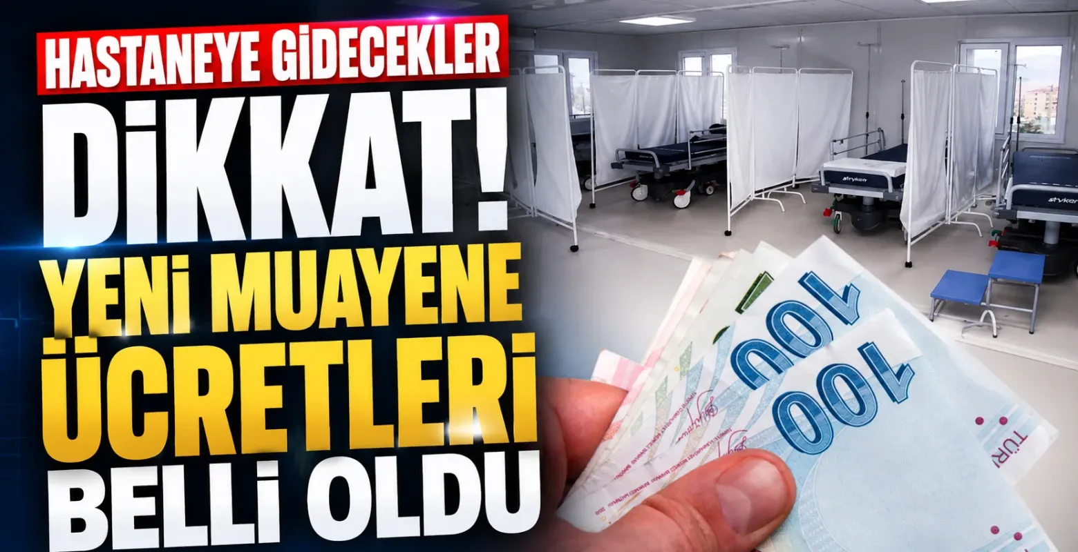 Hastaneye Gidecekler Dikkat! Yeni Muayene Ücretleri Belli Oldu