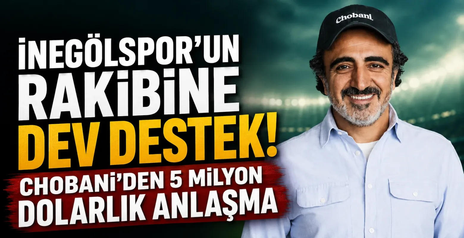 İnegölspor'un Rakibine Dev Destek! Chobani'den 5 Milyon Dolarlık Anlaşma