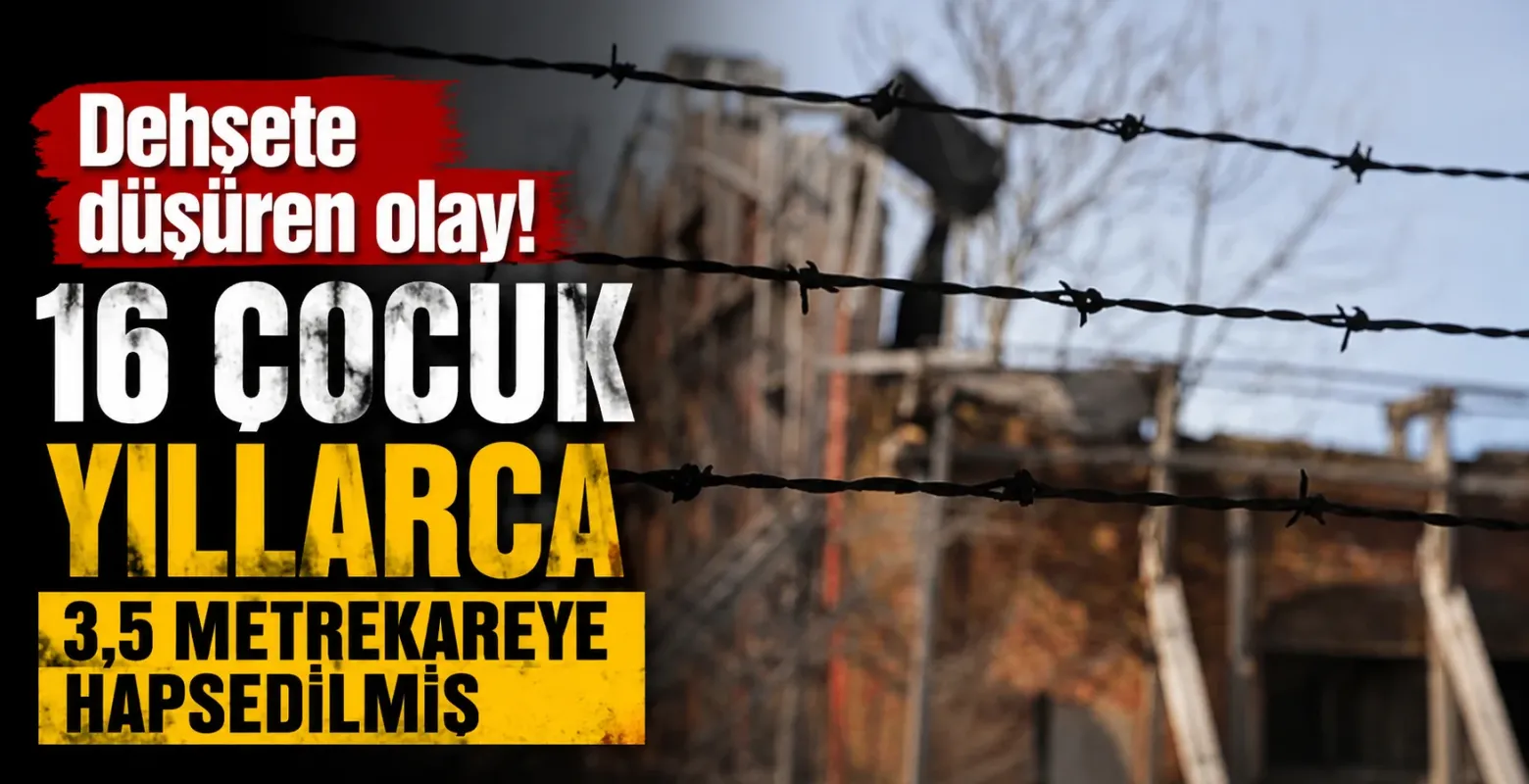 Dehşete düşüren olay! 16 çocuk yıllarca 3,5 metrekareye hapsedilmiş