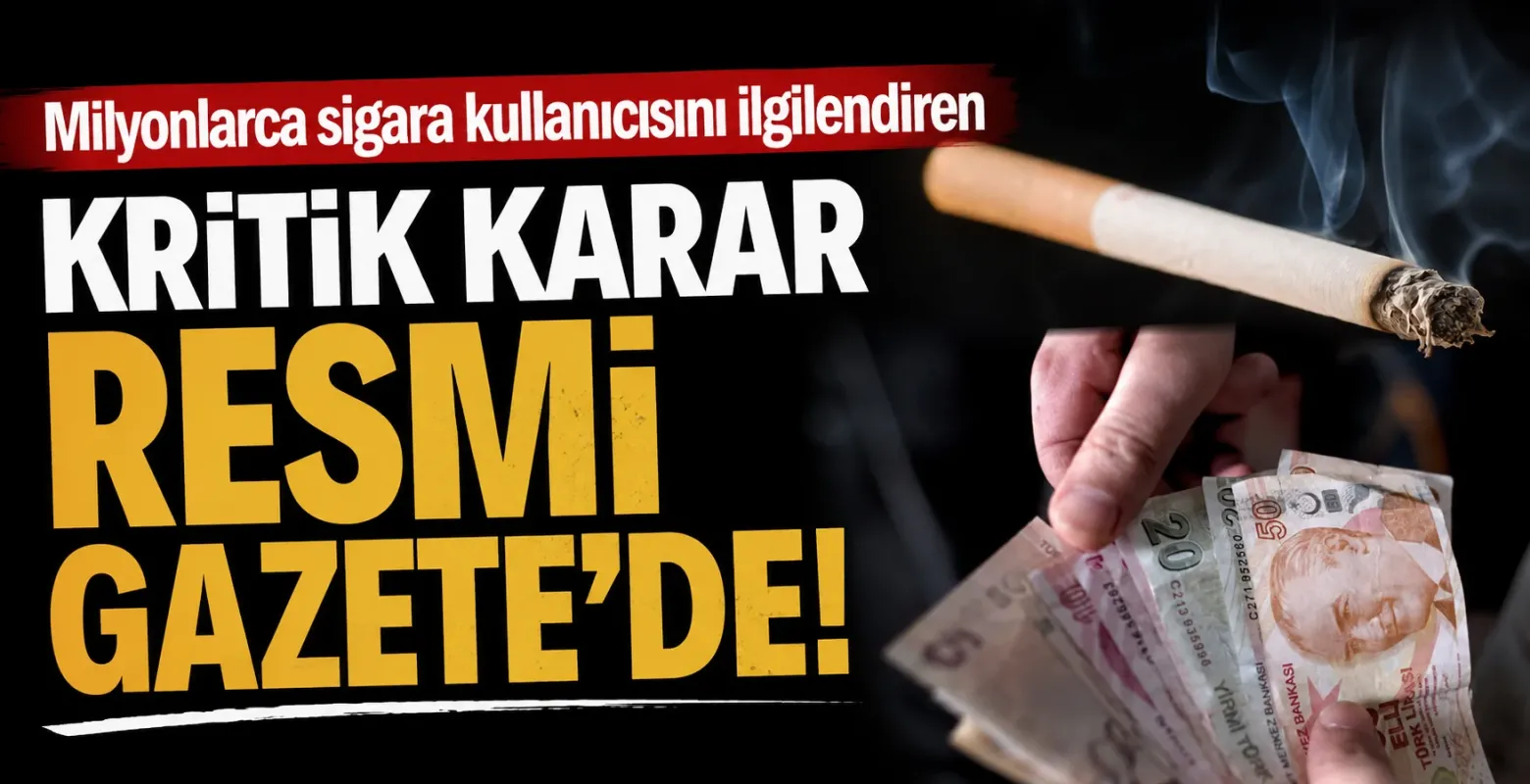 Milyonlarca sigara kullanıcısını ilgilendiren kritik karar Resmi Gazete'de!