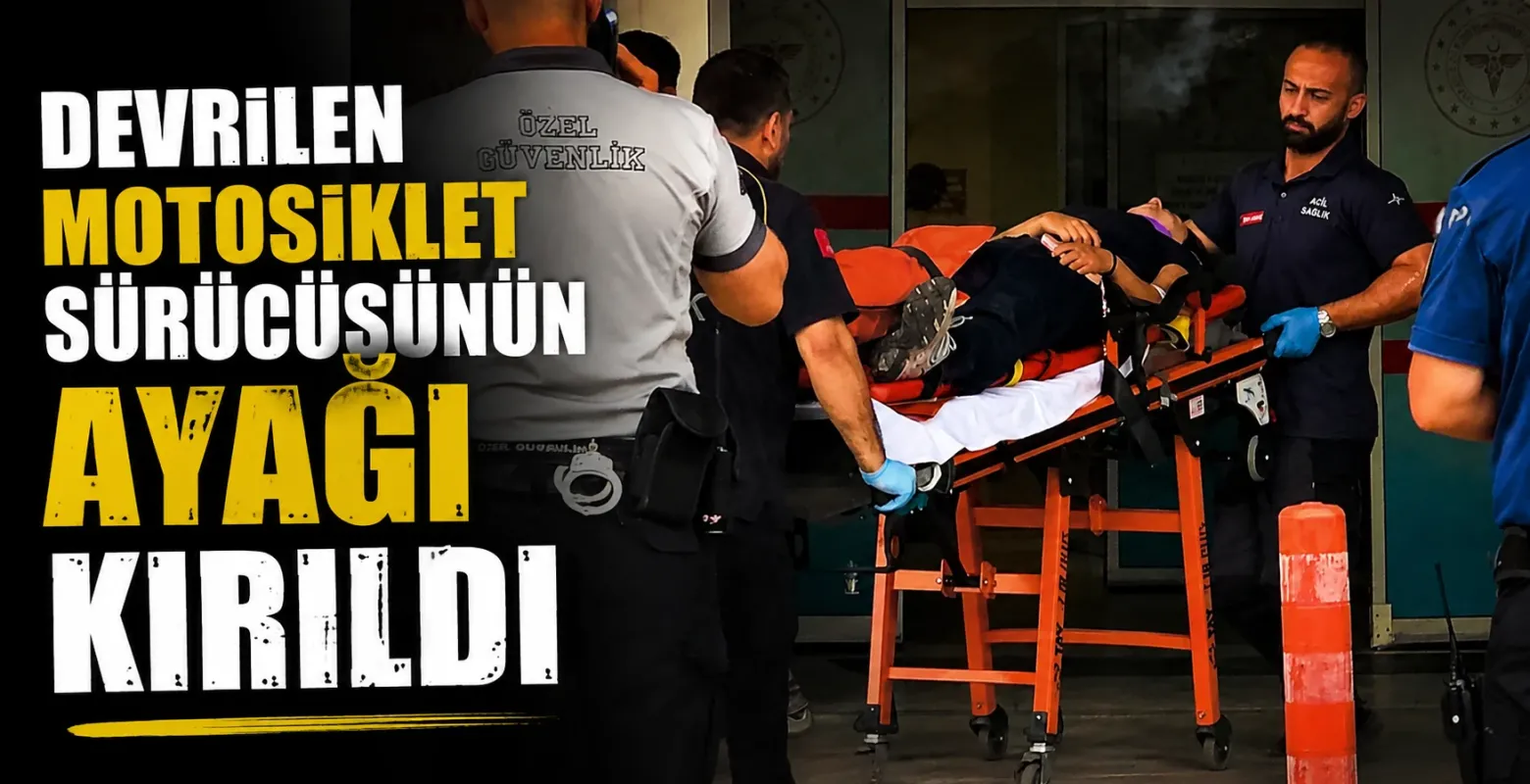 Devrilen motosiklet sürücüsünün ayağı kırıldı