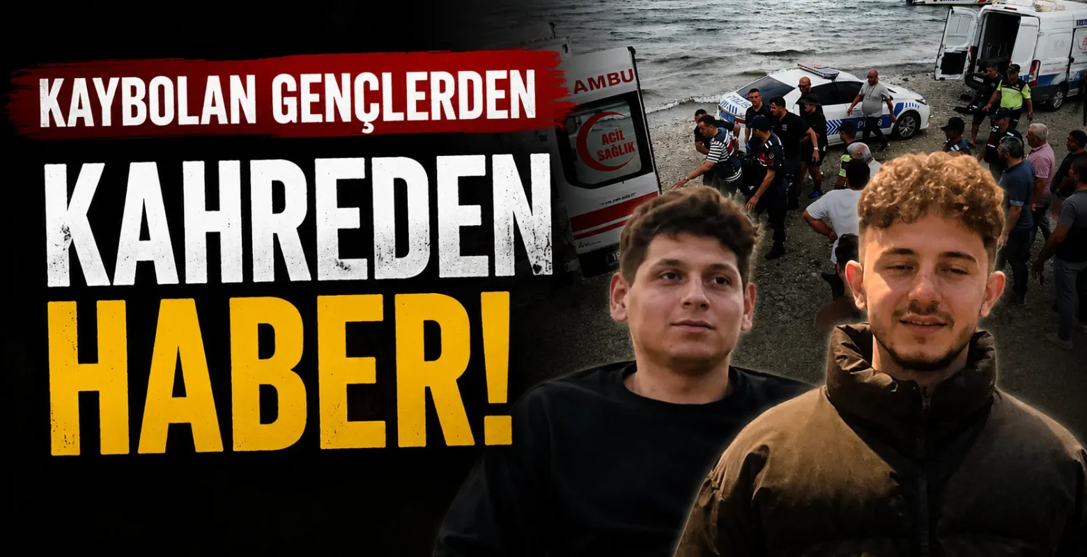 Kaybolan gençlerden kahreden haber!