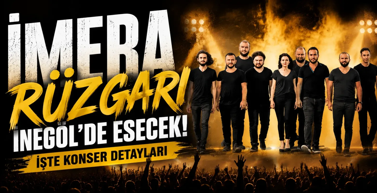 İmera Rüzgarı İnegöl'de Esecek! İşte Konser Detayları