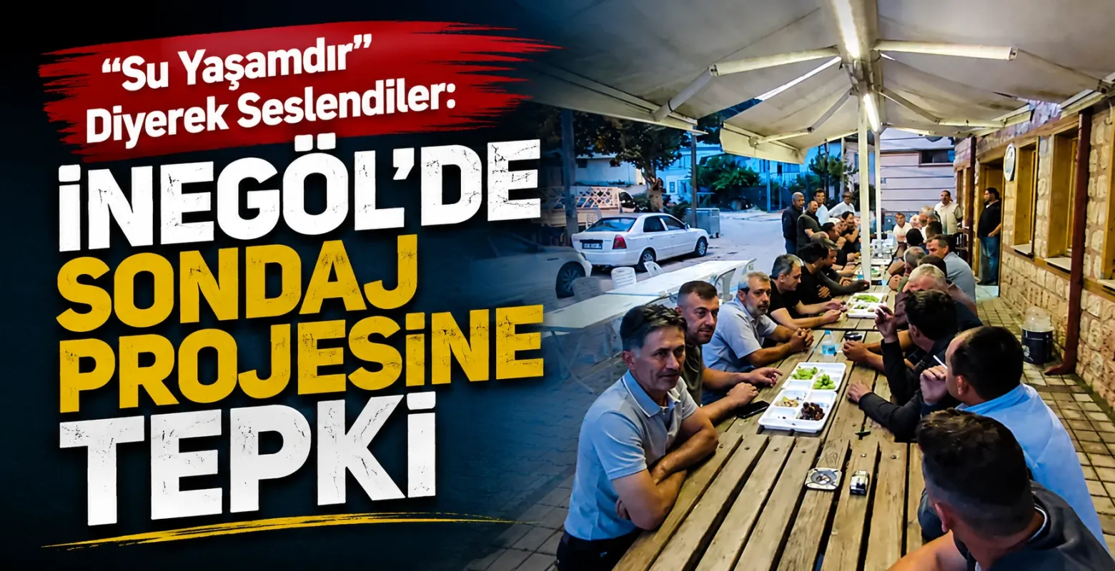 "Su Yaşamdır" Diyerek Seslendiler: İnegöl'de Sondaj Projesine Tepki