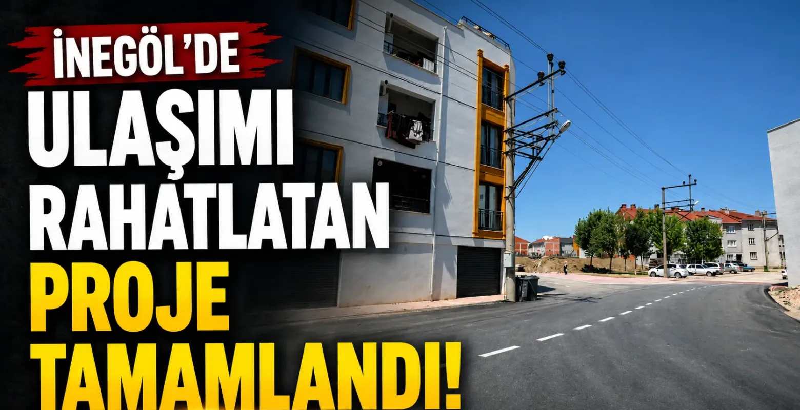 İnegöl'de Ulaşımı Rahatlatan Proje Tamamlandı!
