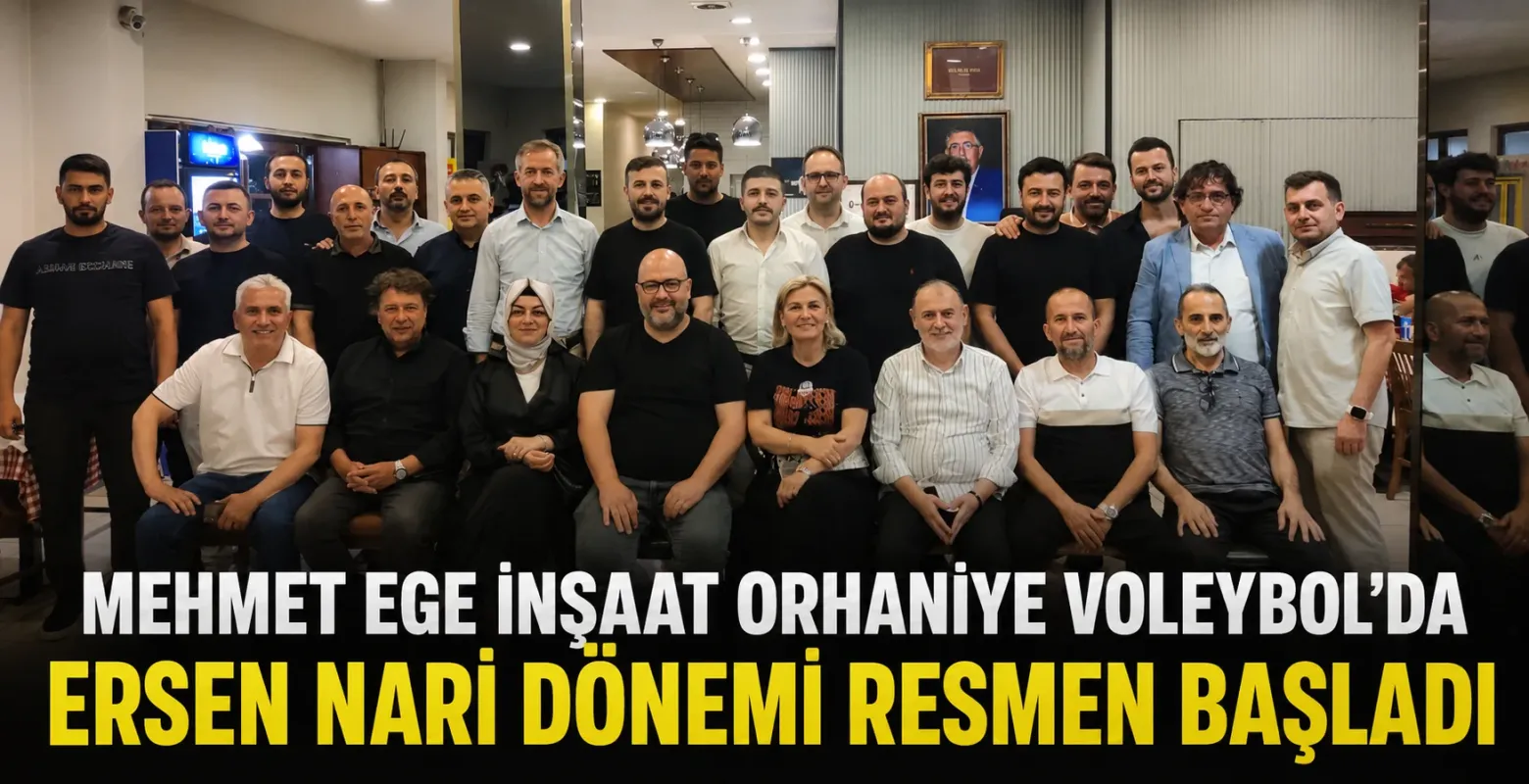 Mehmet Ege İnşaat Orhaniye Voleybol'da Ersen Nari Dönemi Resmen Başladı