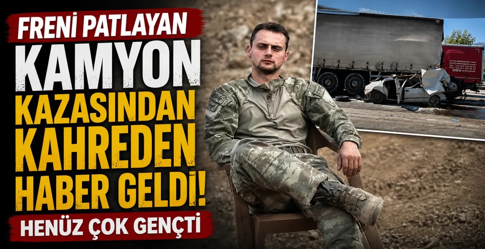 Freni patlayan kamyon kazasından kahreden haber geldi! Henüz çok gençti