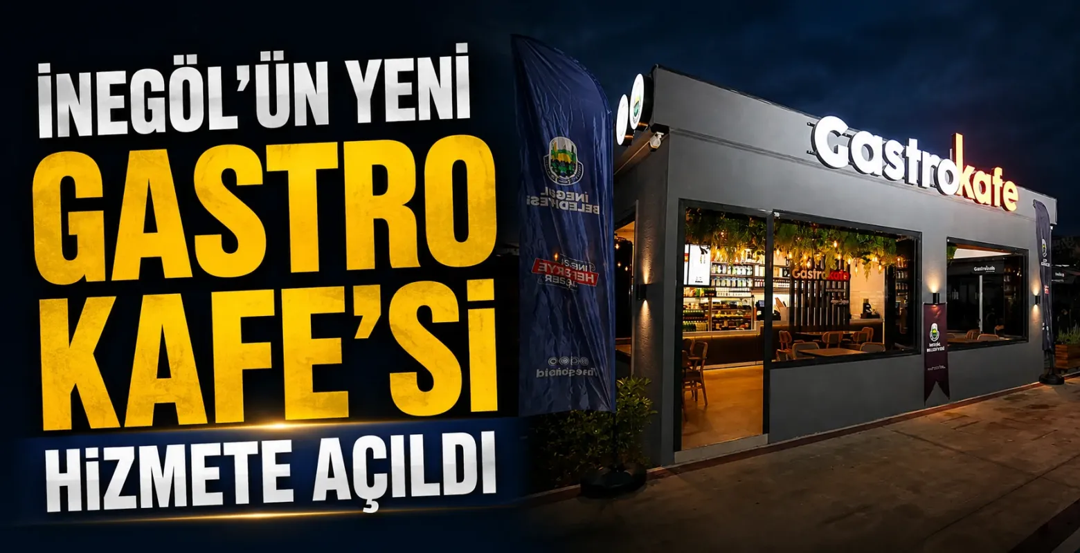 İnegöl'ün yeni Gastro Kafe'si hizmete açıldı