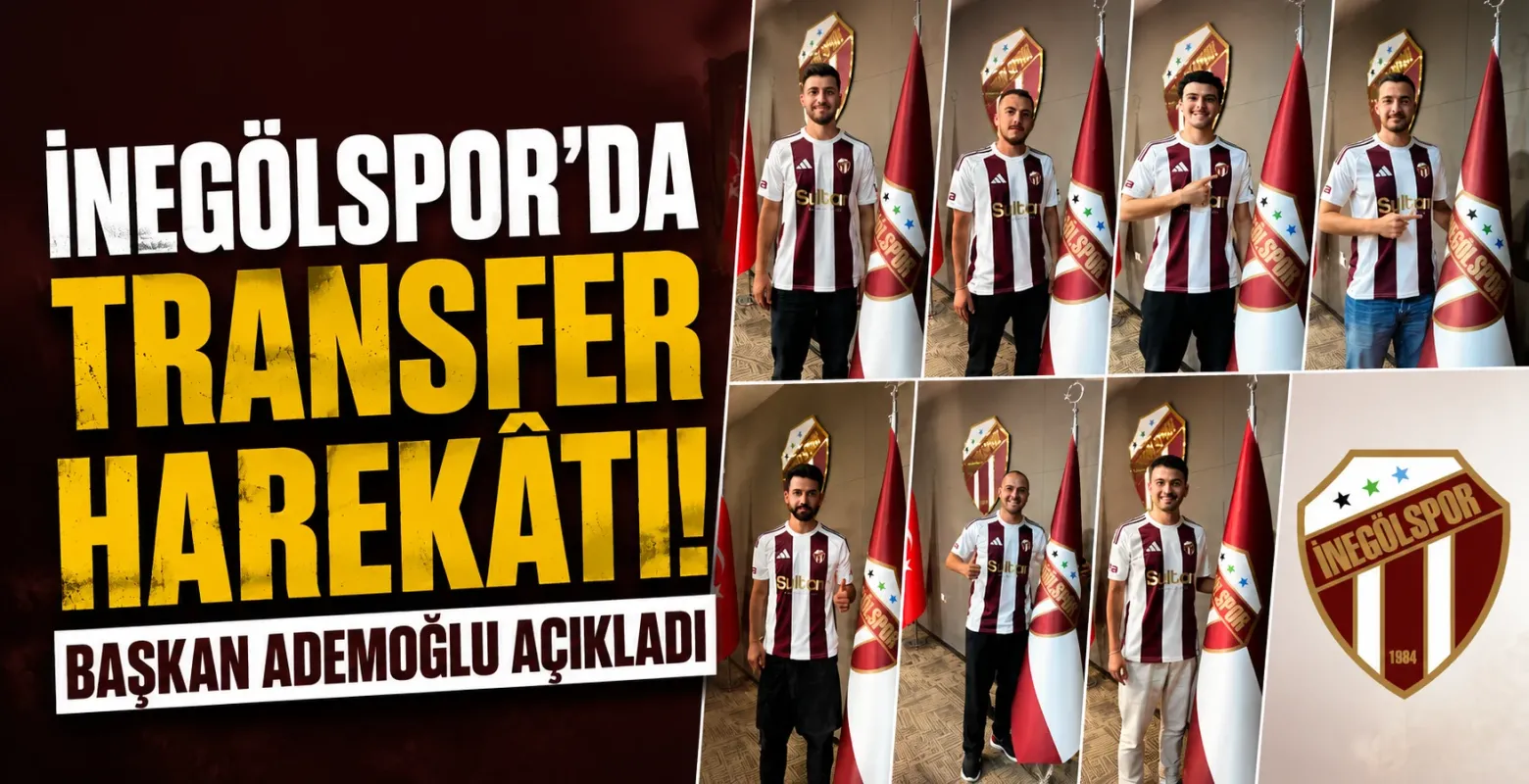 İnegölspor'da transfer harekatı! Başkan Ademoğlu açıkladı