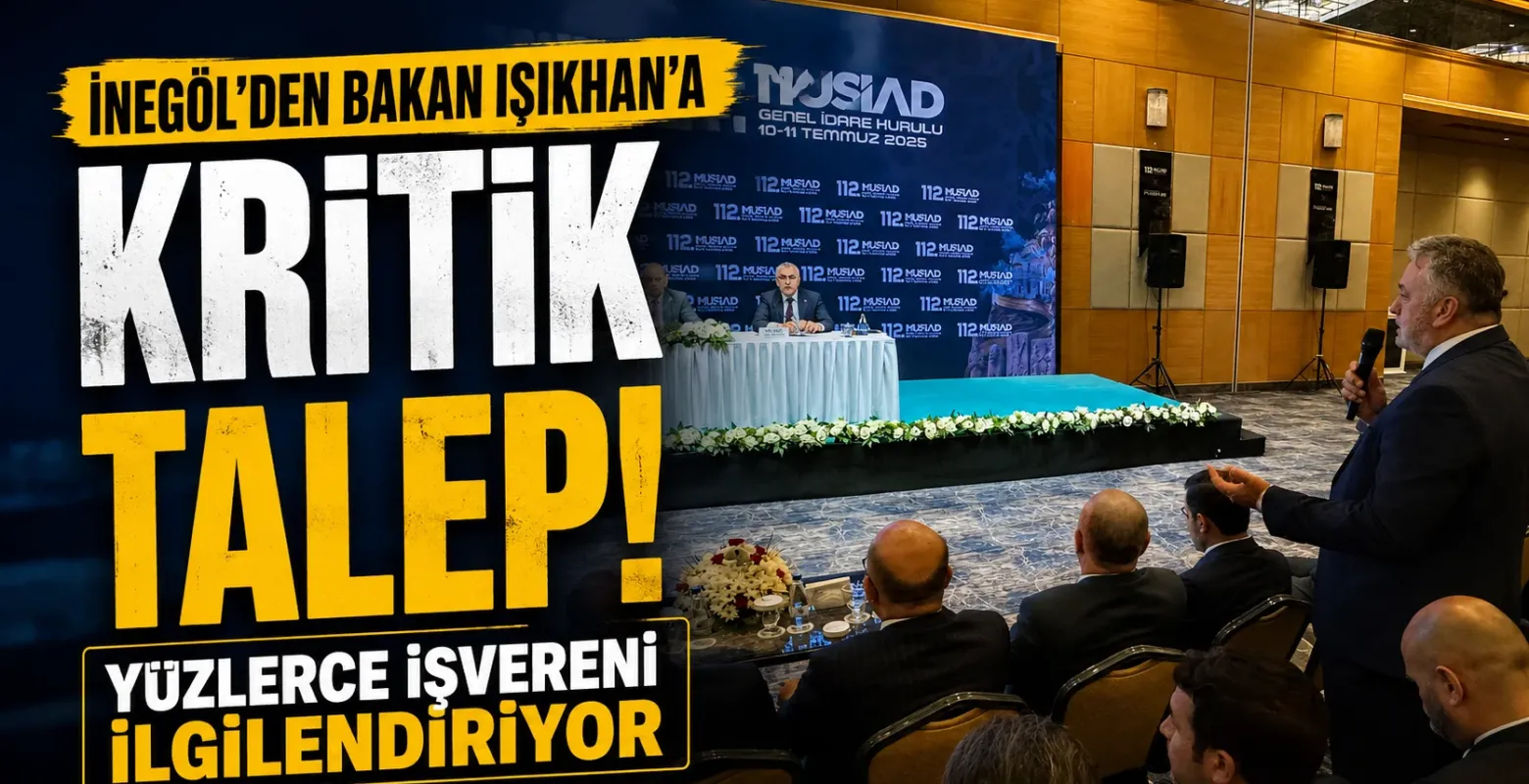 MÜSİAD İnegöl Başkanı Yazaroğlu'ndan Bakan Işıkhan'a İcra Sistemi Talebi