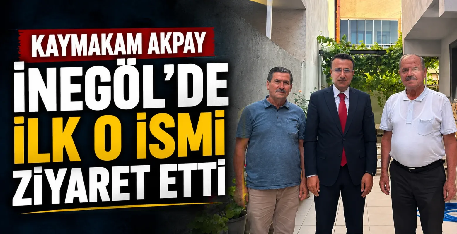 İnegöl Kaymakamı Akpay’dan Göreve Anlamlı Başlangıç