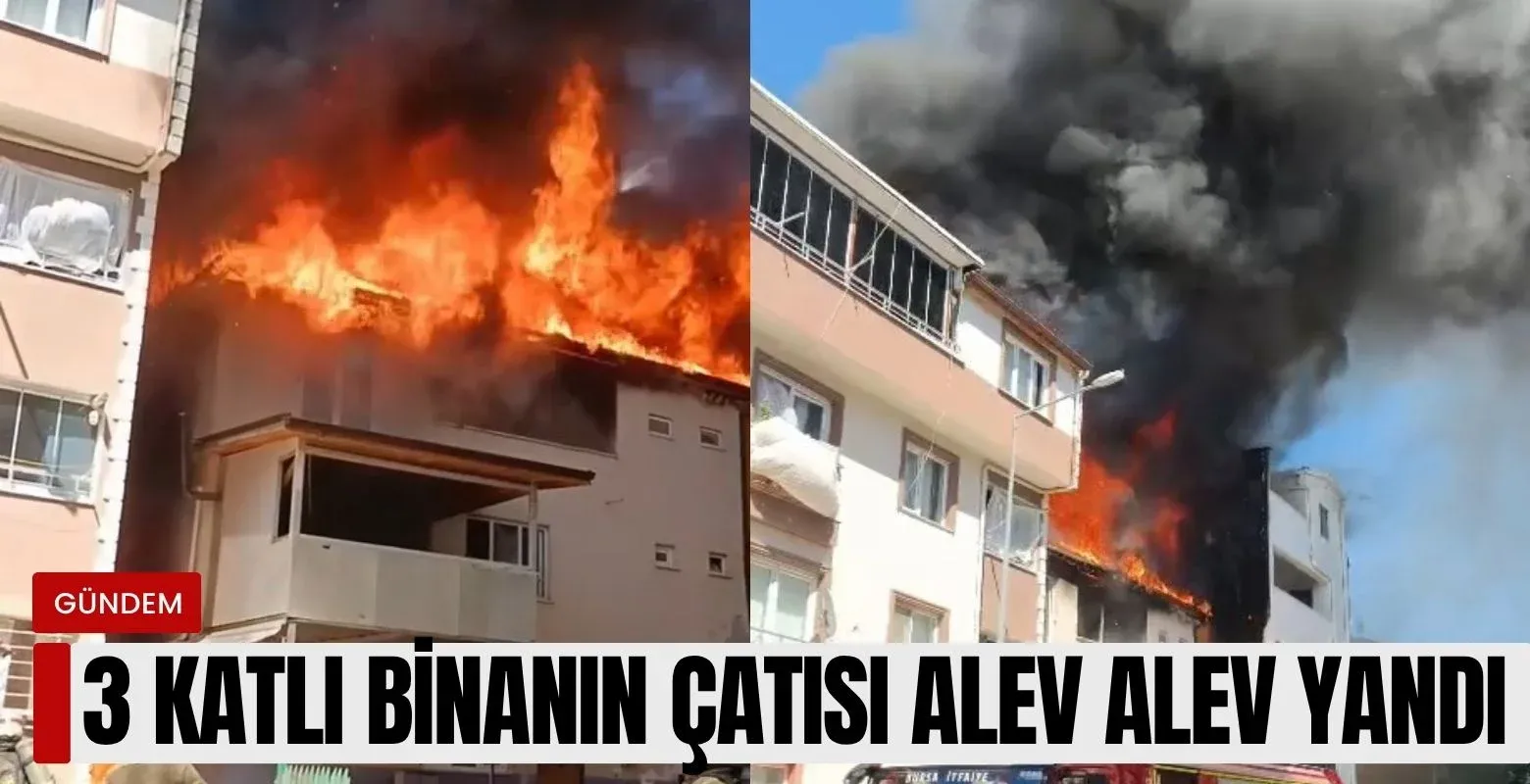 3 katlı binanın çatısı alev alev yandı