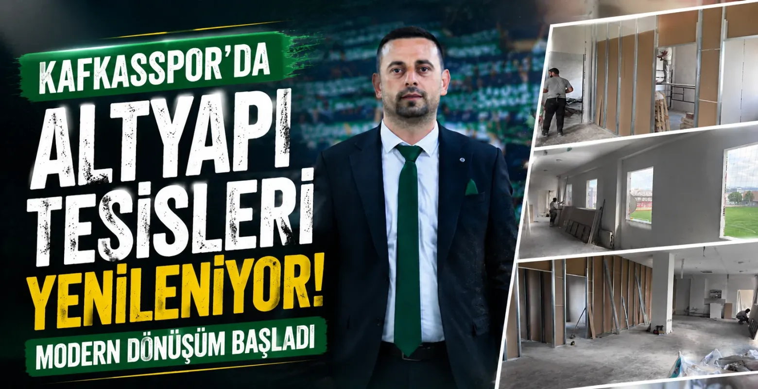 Kafkasspor'da Altyapı Tesisleri Yenileniyor! Modern Dönüşüm Başladı
