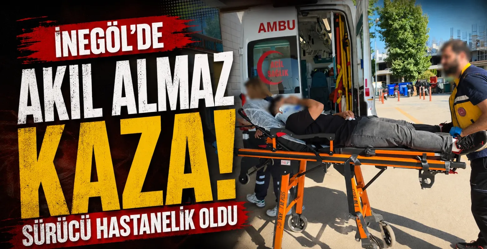 İnegöl'de akıl almaz kaza! Sürücü hastanelik oldu