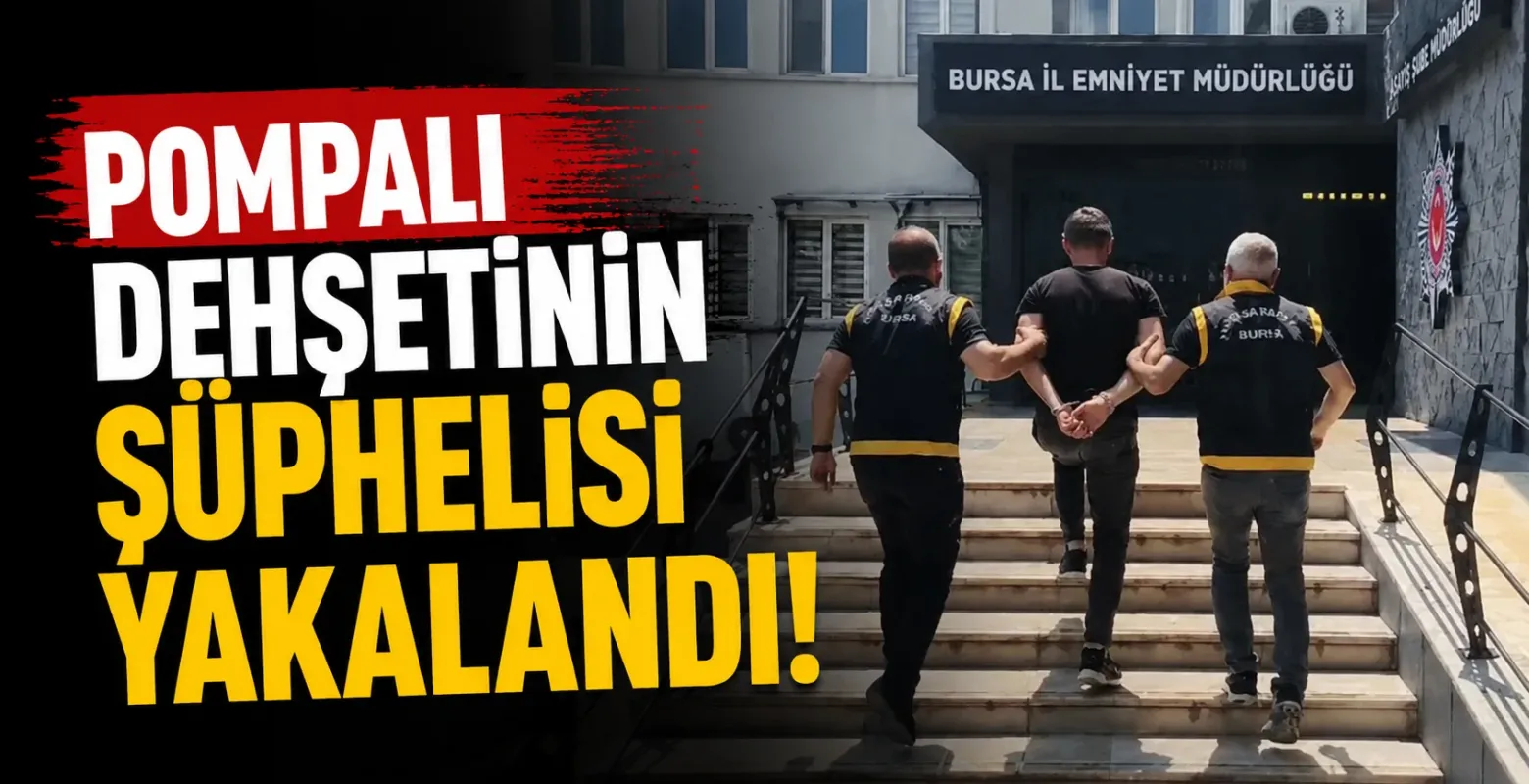 Pompalı dehşetinin şüphelisi yakalandı!
