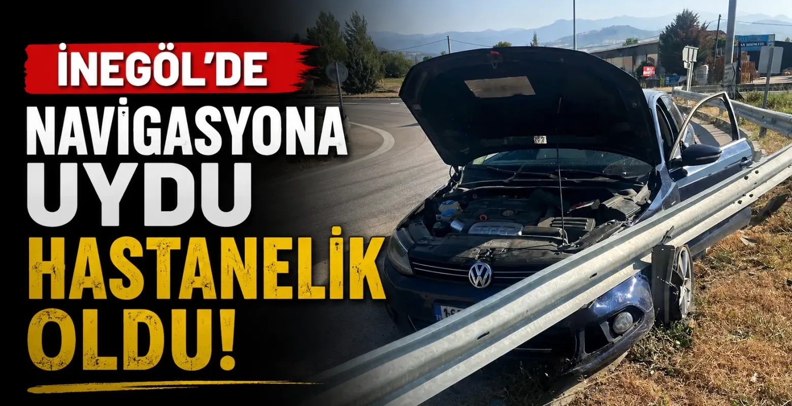 İnegöl'de navigasyona uydu hastanelik oldu!