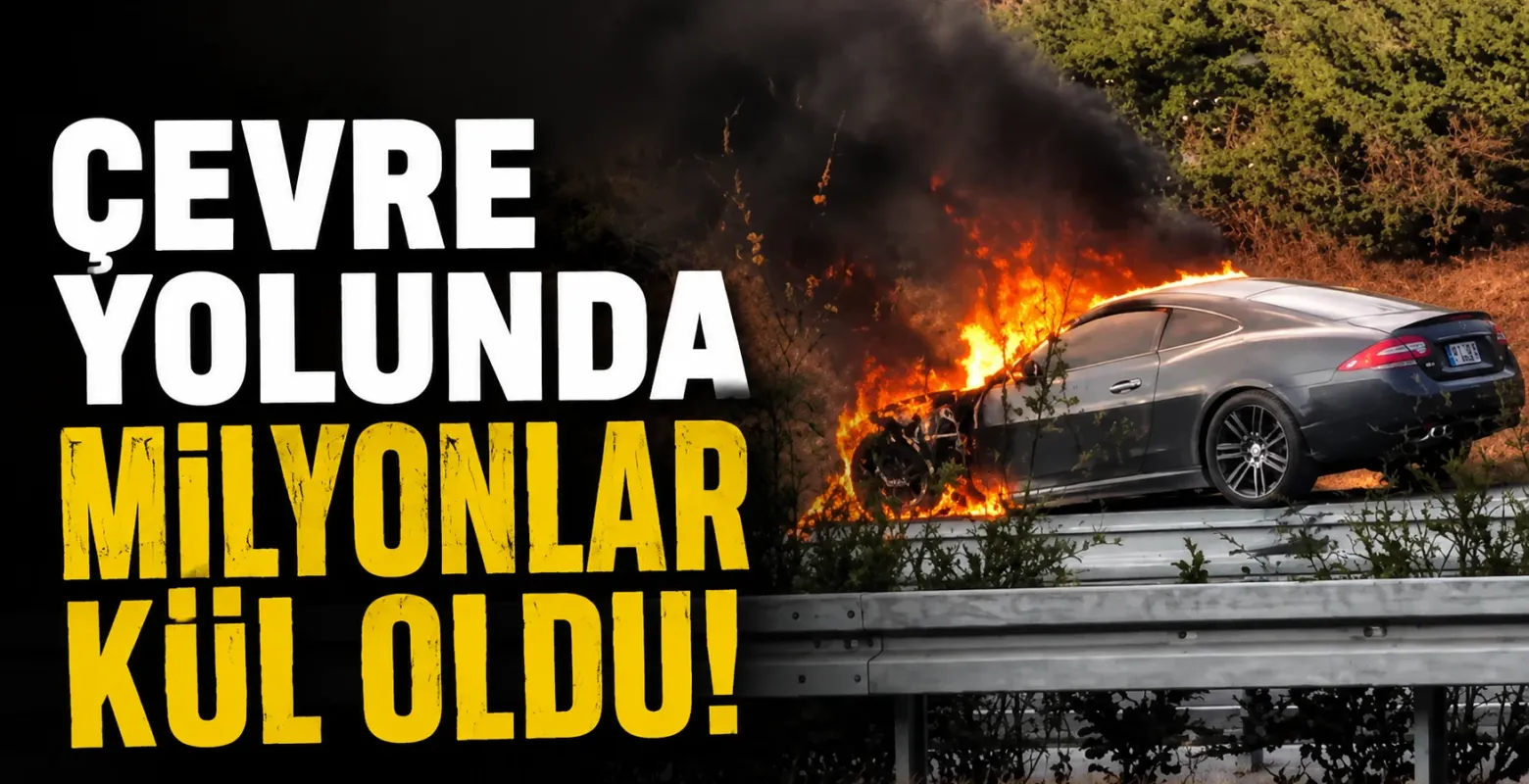 Çevre yolunda milyonlar kül oldu!